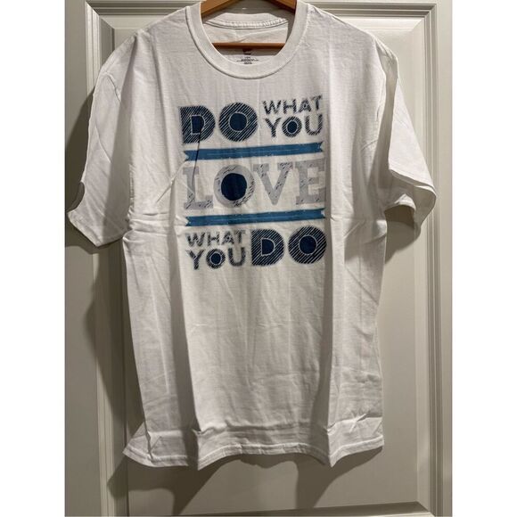Love What You Do, Do What You Love T-shirt size Large - Picture 1 of 2